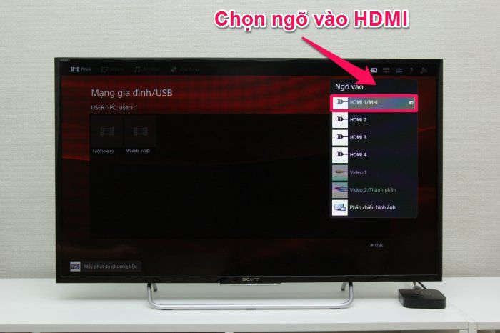 Trên Tivi bạn chọn cổng HDMI vừa kết nối với Tivi